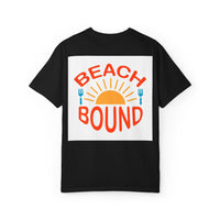 Beach Bound Unisex Garment-Dyed T-Shirt, Summer Vibes, Casual Wear, Beach Trip, Vacation Shirt, Outdoor Activities