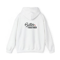 Better Together Unisex Hoodie - Cozy Sweatshirt for Friends & Couples