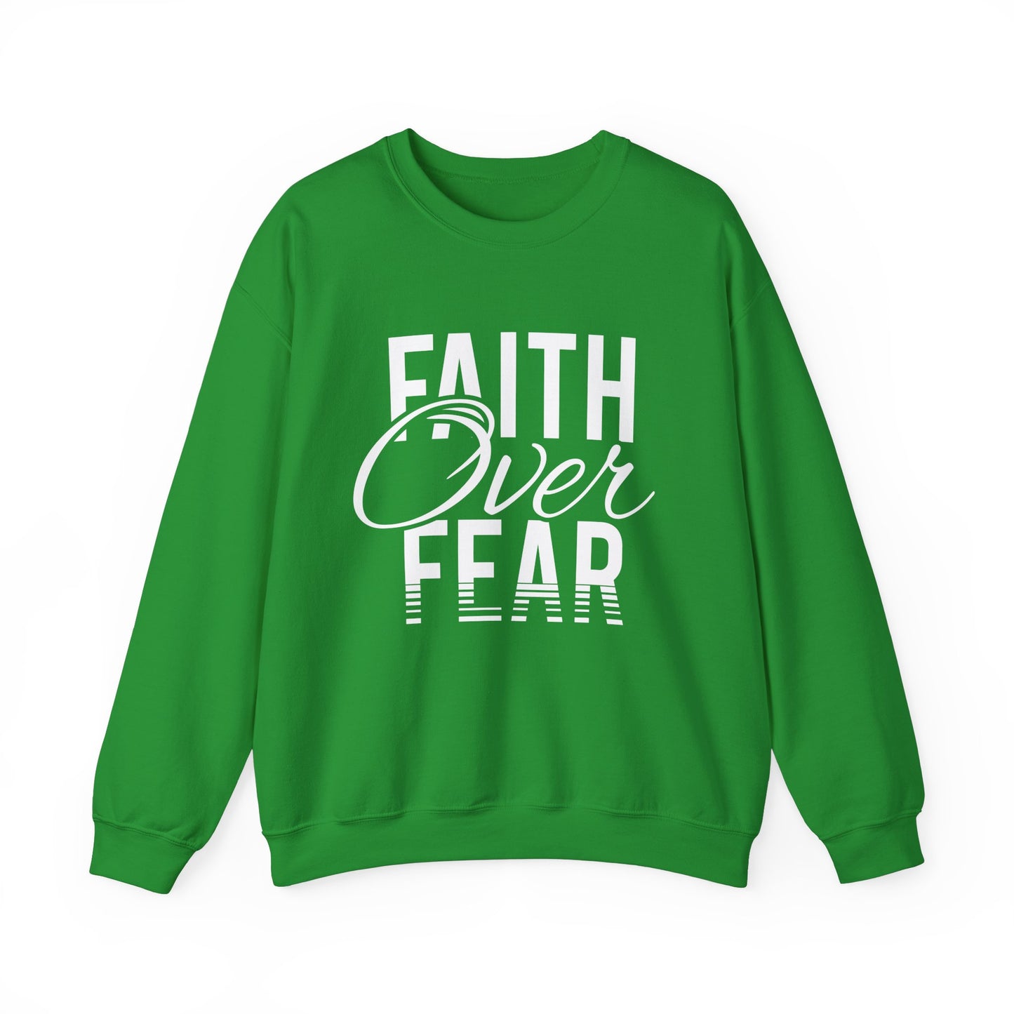 Faith Over Fear - Crewneck Sweatshirt, Unisex Relaxed Fit Pullover, Gift for Stress Relief, Cozy Casual Wear, Mindfulness