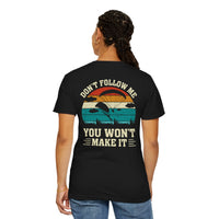 Garment-Dyed Unisex T-Shirt - Vintage Beach Vibes 'Don't Follow Me, You Won't Make It'