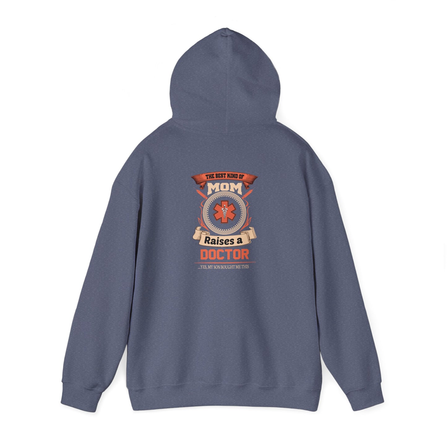 Mom Raises a Doctor Hooded Sweatshirt - Unisex Heavy Blend™