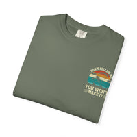 Garment-Dyed Unisex T-Shirt - Vintage Beach Vibes 'Don't Follow Me, You Won't Make It'