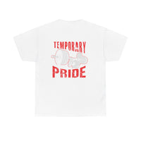 Temporary Pride Unisex Cotton Tee, Fitness Shirt, Apparel, Workout Top,  Gift, Celebration Tee