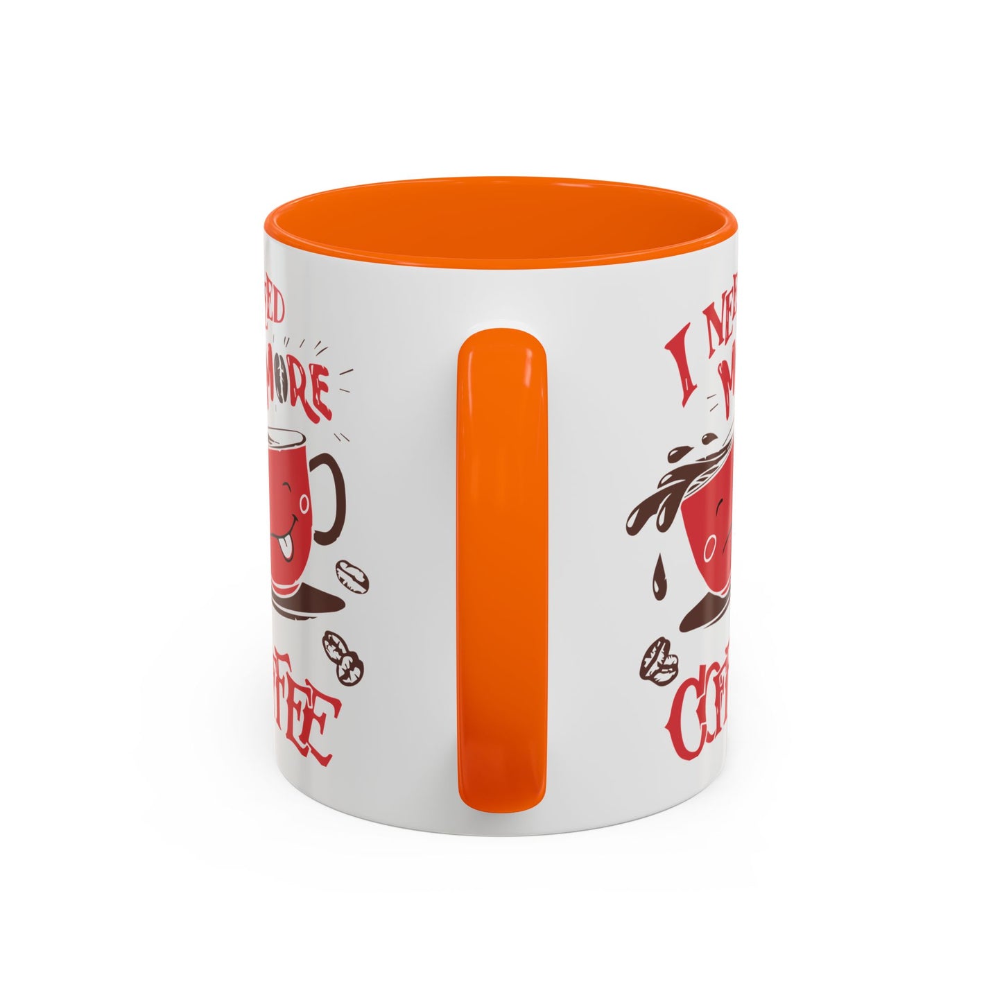 Cheerful Coffee Mug - "I Need More Coffee" - Fun Gift for Coffee Lovers, Home Office, Birthday, Holiday, Kitchen Decor