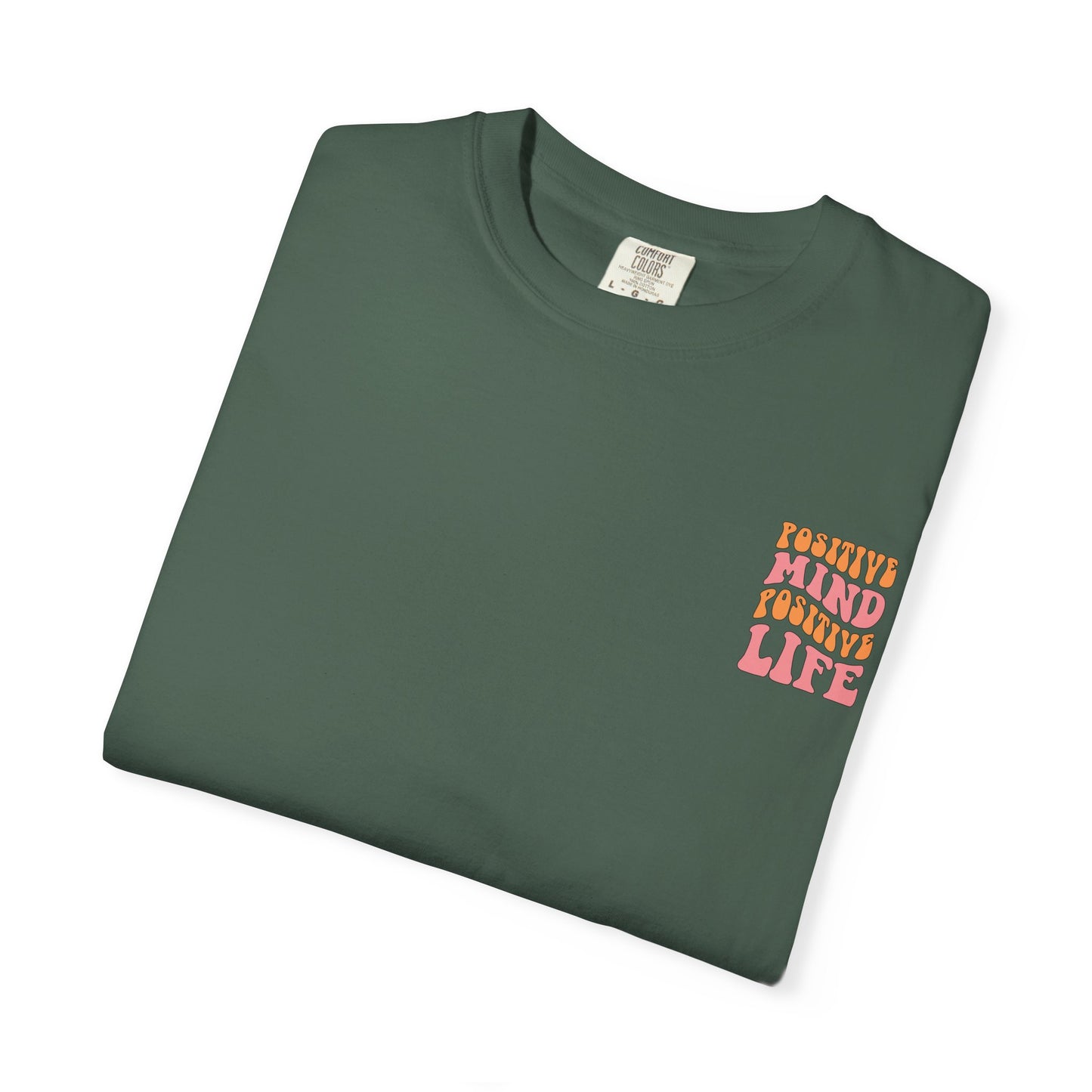 Positive Mind Positive Life Unisex T-shirt - Relaxed Fit Inspirational Tee
