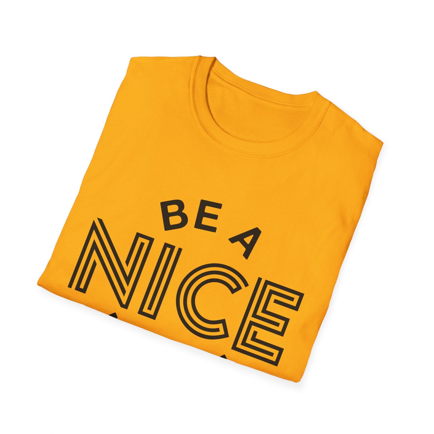 Funny Motivational Unisex T-Shirt - "Be A Nice Human" - Casual Gift, Positive Vibes, Everyday Wear, Friendly Apparel