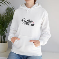 Better Together Unisex Hoodie - Cozy Sweatshirt for Friends & Couples