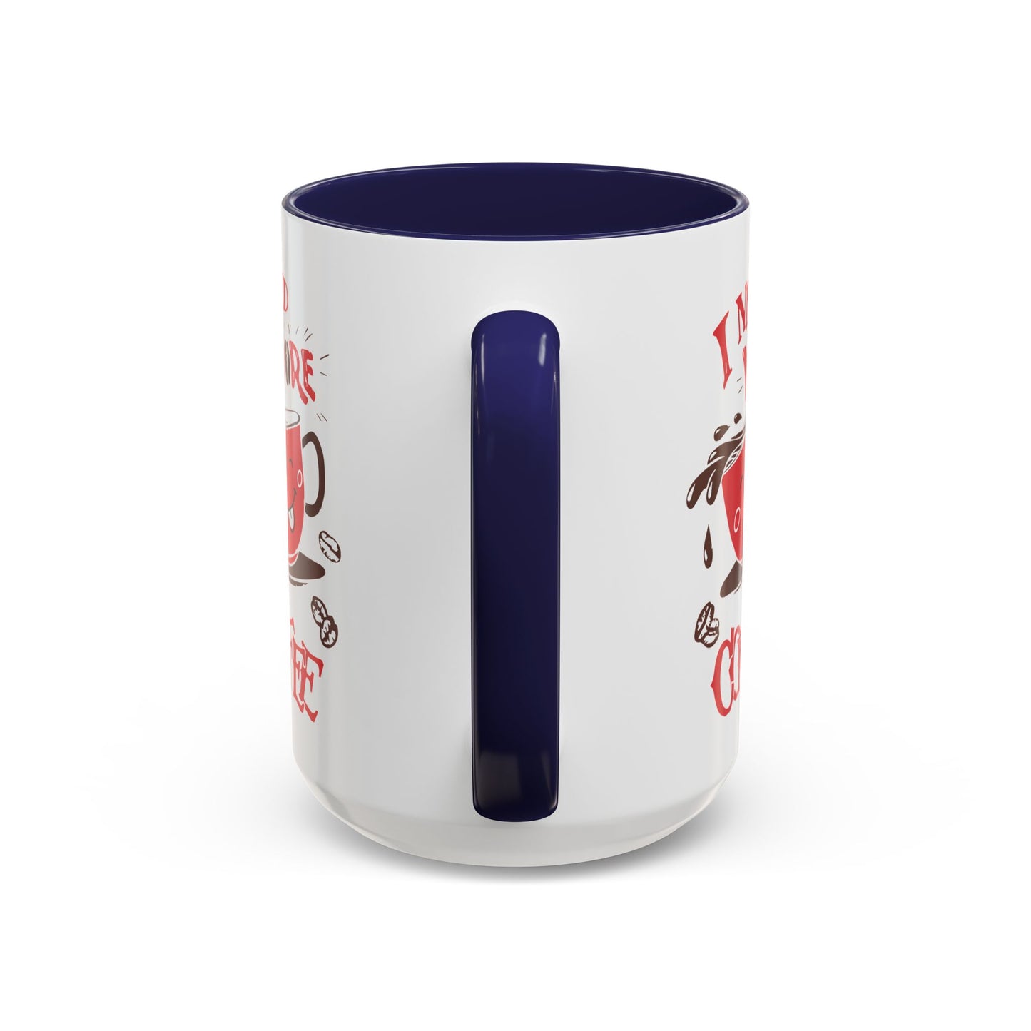 Cheerful Coffee Mug - "I Need More Coffee" - Fun Gift for Coffee Lovers, Home Office, Birthday, Holiday, Kitchen Decor