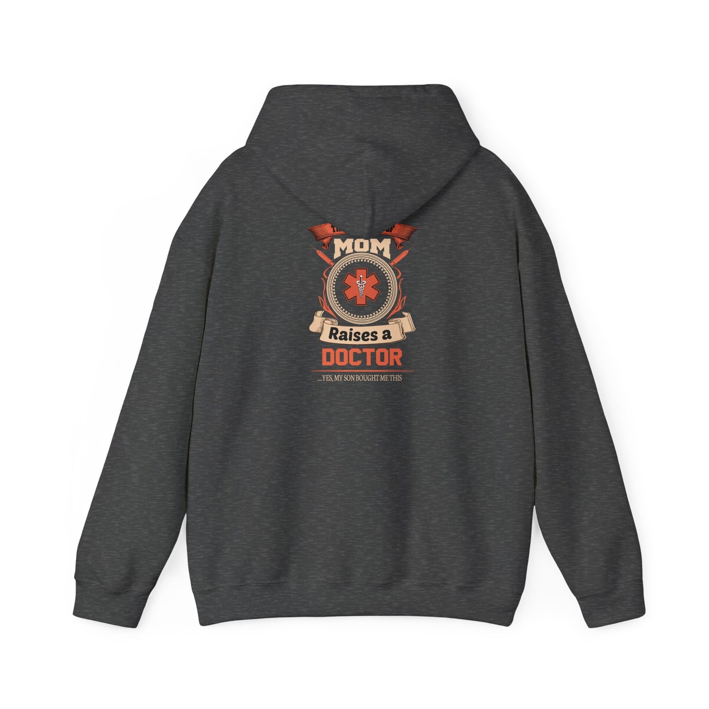 Mom Raises a Doctor Hooded Sweatshirt - Unisex Heavy Blend™
