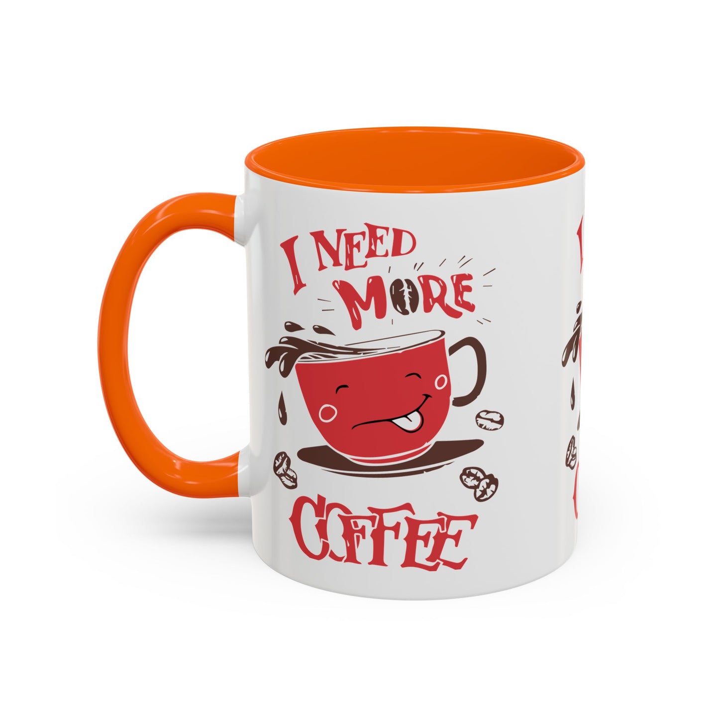 Cheerful Coffee Mug - "I Need More Coffee" - Fun Gift for Coffee Lovers, Home Office, Birthday, Holiday, Kitchen Decor