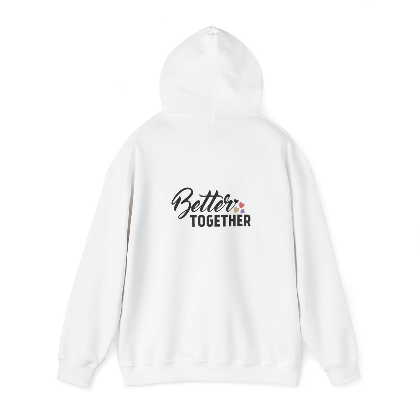 Better Together Unisex Hoodie - Cozy Sweatshirt for Friends & Couples