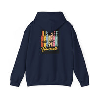 Motivational Hooded Sweatshirt - Just See Yourself, Unisex Hoodie, Cozy Gift, Everyday Affirmation, Inspirational Sweatshirt,