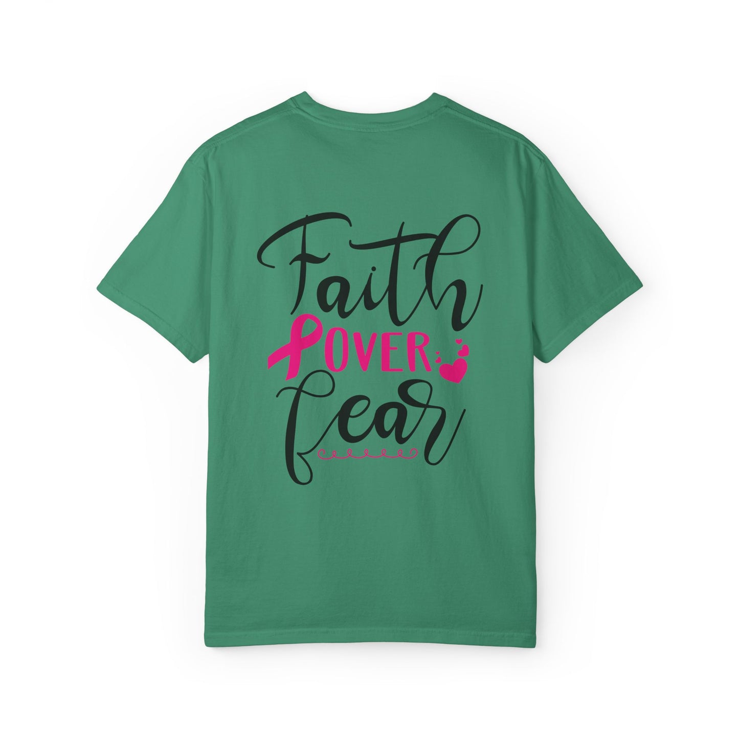 Inspirational Garment-Dyed T-Shirt, Faith Over Fear Tee, Motivational Unisex Fashion, Positive Vibes T-Shirt, Courage Shirt
