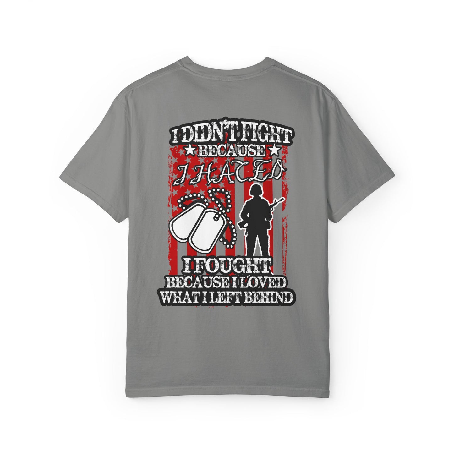 Patriotic Unisex T-Shirt - 'I Fought Because I Loved'