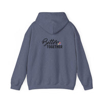 Better Together Unisex Hoodie - Cozy Sweatshirt for Friends & Couples