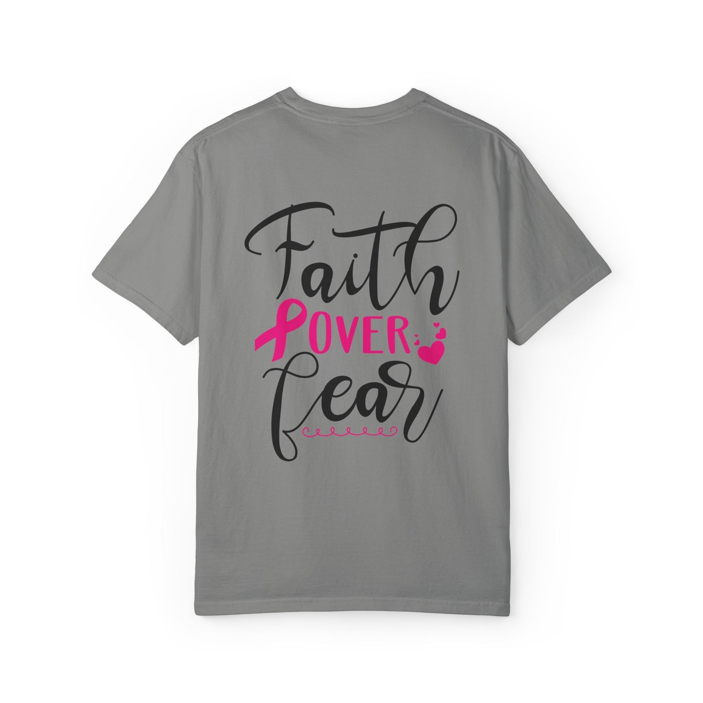 Inspirational Garment-Dyed T-Shirt, Faith Over Fear Tee, Motivational Unisex Fashion, Positive Vibes T-Shirt, Courage Shirt