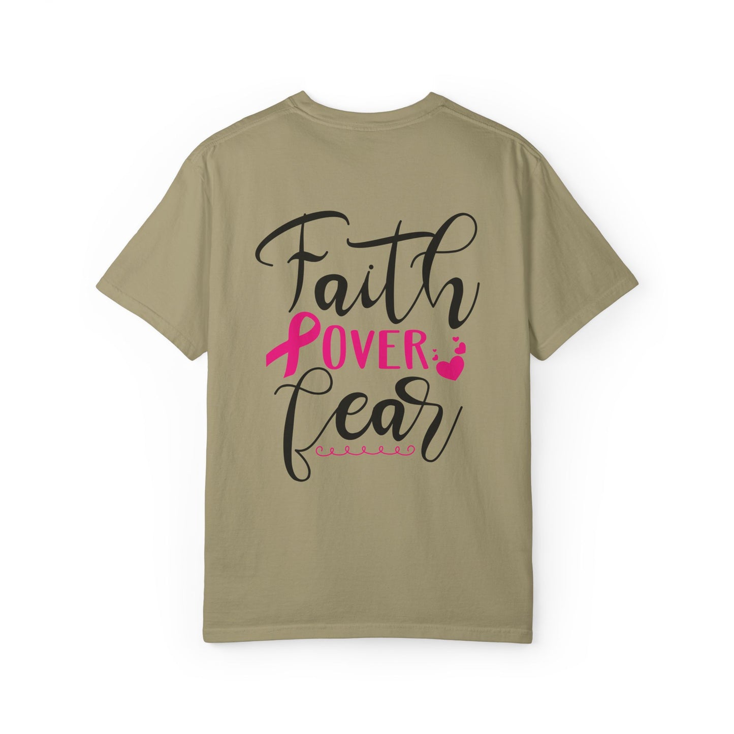 Inspirational Garment-Dyed T-Shirt, Faith Over Fear Tee, Motivational Unisex Fashion, Positive Vibes T-Shirt, Courage Shirt