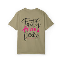 Inspirational Garment-Dyed T-Shirt, Faith Over Fear Tee, Motivational Unisex Fashion, Positive Vibes T-Shirt, Courage Shirt