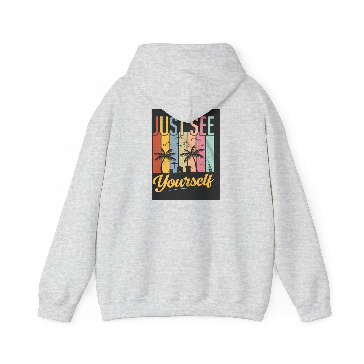 Motivational Hooded Sweatshirt - Just See Yourself, Unisex Hoodie, Cozy Gift, Everyday Affirmation, Inspirational Sweatshirt,