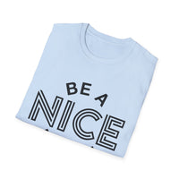 Funny Motivational Unisex T-Shirt - "Be A Nice Human" - Casual Gift, Positive Vibes, Everyday Wear, Friendly Apparel