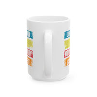 Don't Wait For Opportunity Create it - Ceramic Mug, Coffee Cup for Morning Motivation, Self-Care Reminder