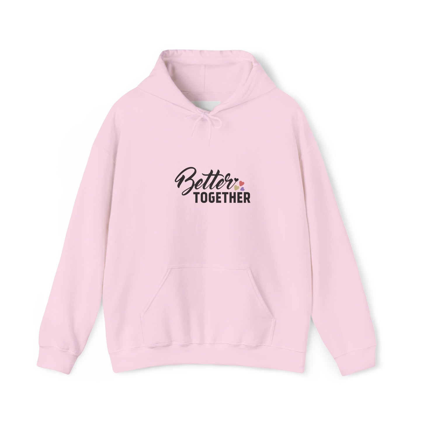 Better Together Unisex Hoodie - Cozy Sweatshirt for Friends & Couples