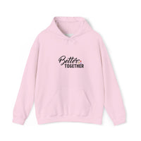 Better Together Unisex Hoodie - Cozy Sweatshirt for Friends & Couples