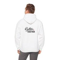 Better Together Unisex Hoodie - Cozy Sweatshirt for Friends & Couples