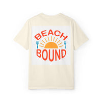 Beach Bound Unisex Garment-Dyed T-Shirt, Summer Vibes, Casual Wear, Beach Trip, Vacation Shirt, Outdoor Activities