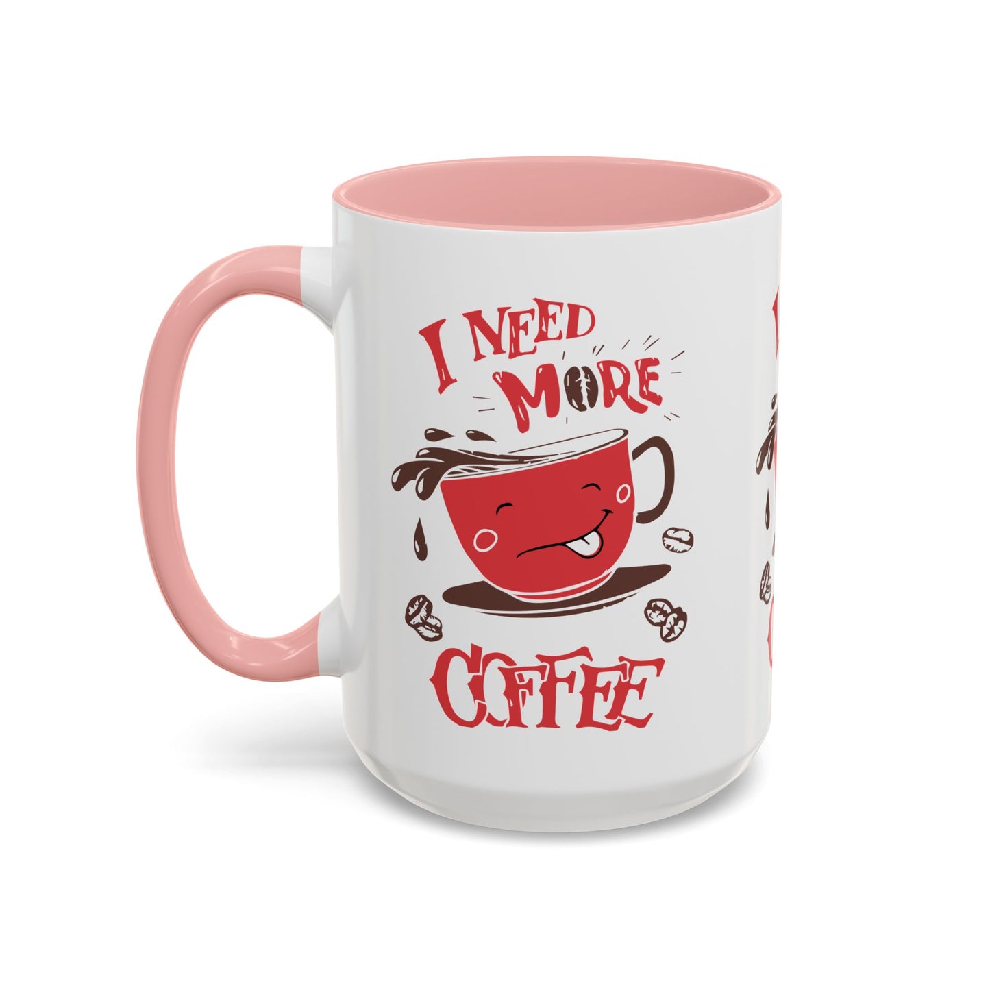 Cheerful Coffee Mug - "I Need More Coffee" - Fun Gift for Coffee Lovers, Home Office, Birthday, Holiday, Kitchen Decor