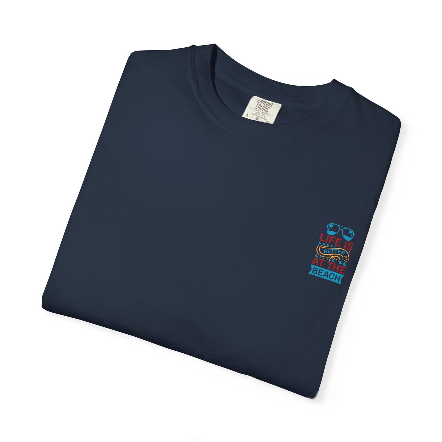 Beach Vibes Unisex Garment-Dyed T-Shirt - "Life is Better at the Beach"