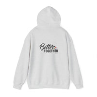 Better Together Unisex Hoodie - Cozy Sweatshirt for Friends & Couples