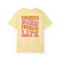 Positive Mind Positive Life Unisex T-shirt - Relaxed Fit Inspirational Tee