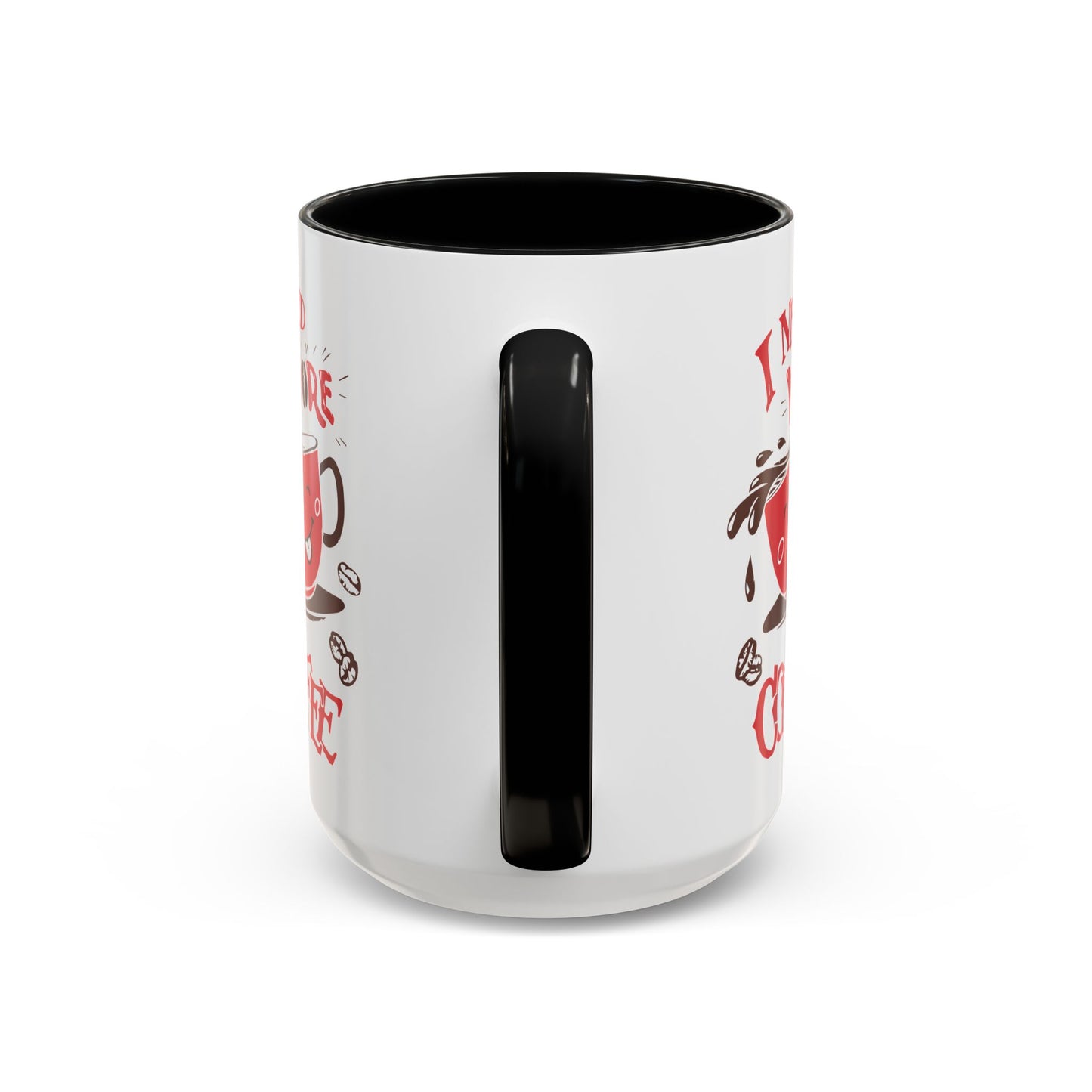 Cheerful Coffee Mug - "I Need More Coffee" - Fun Gift for Coffee Lovers, Home Office, Birthday, Holiday, Kitchen Decor