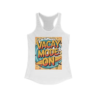 Vacay Mode On Women's Racerback Tanktop, Summer Vibes Apparel, Travel Shirt, Beachwear, Vacation Gift