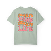 Positive Mind Positive Life Unisex T-shirt - Relaxed Fit Inspirational Tee