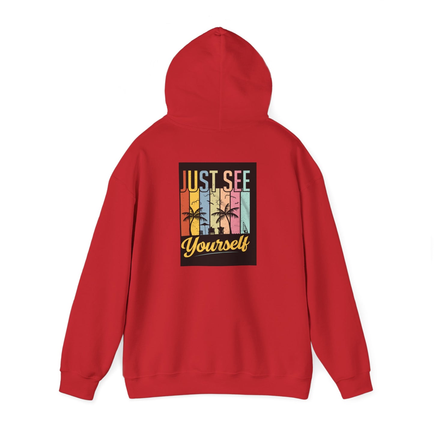 Motivational Hooded Sweatshirt - Just See Yourself, Unisex Hoodie, Cozy Gift, Everyday Affirmation, Inspirational Sweatshirt,