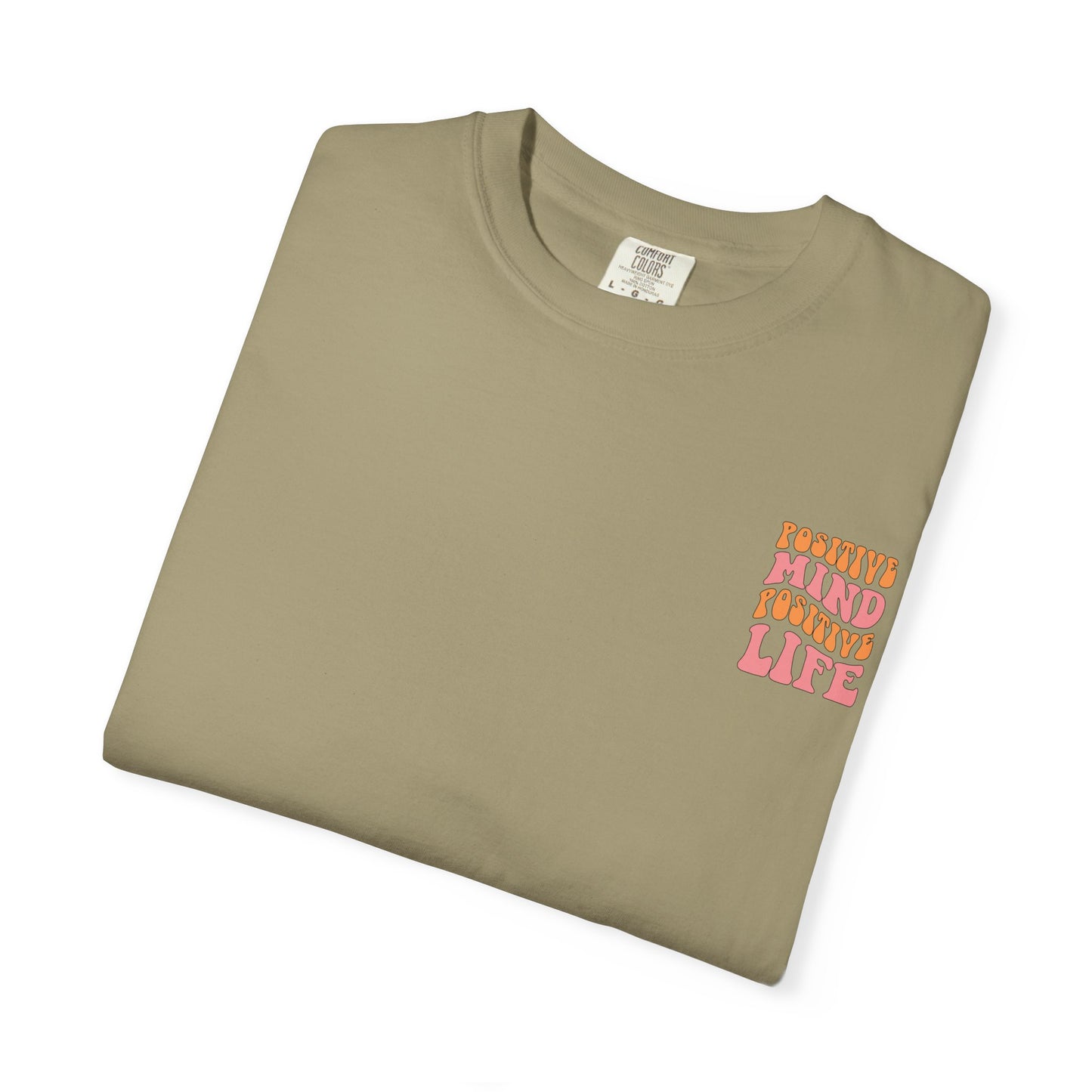 Positive Mind Positive Life Unisex T-shirt - Relaxed Fit Inspirational Tee