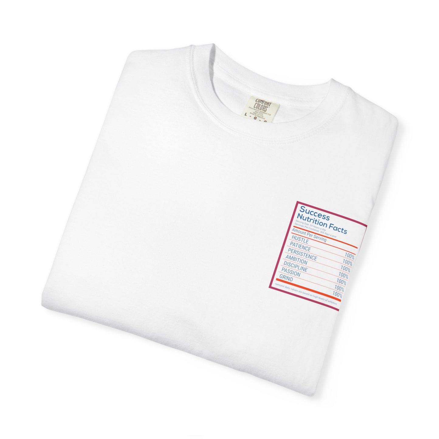 Success Nutrition Facts Unisex Garment-Dyed T-Shirt