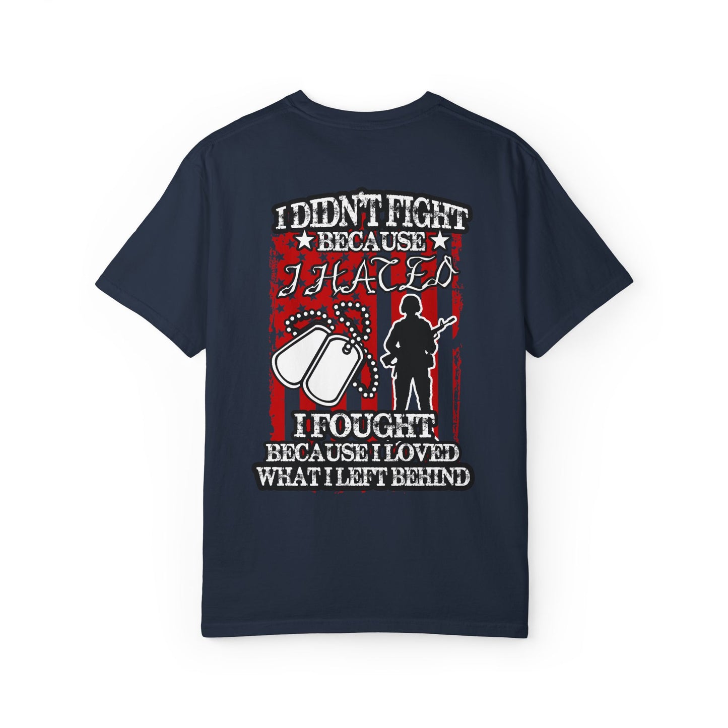 Patriotic Unisex T-Shirt - 'I Fought Because I Loved'