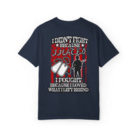 Patriotic Unisex T-Shirt - 'I Fought Because I Loved'