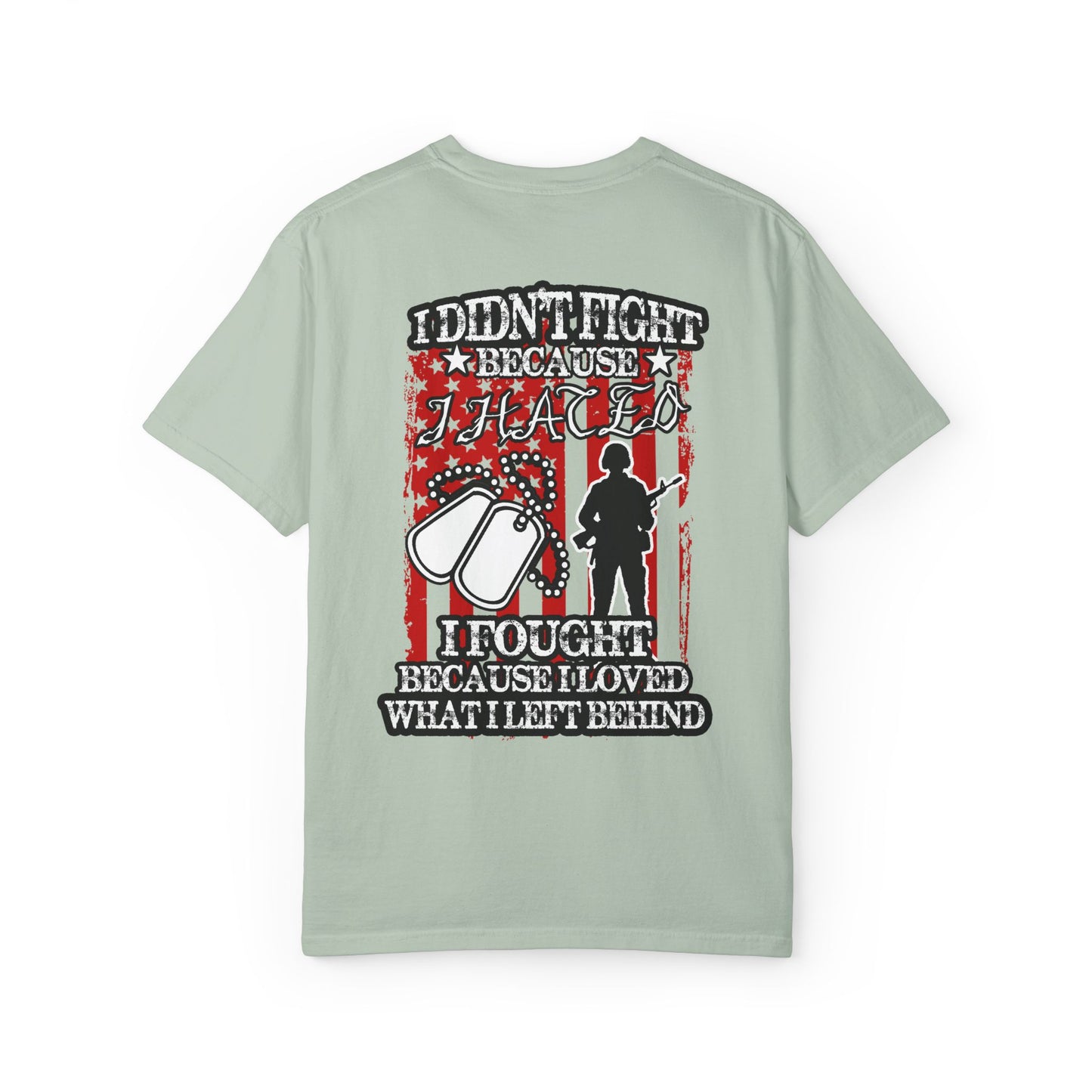 Patriotic Unisex T-Shirt - 'I Fought Because I Loved'
