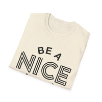Funny Motivational Unisex T-Shirt - "Be A Nice Human" - Casual Gift, Positive Vibes, Everyday Wear, Friendly Apparel