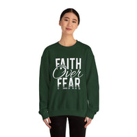 Faith Over Fear - Crewneck Sweatshirt, Unisex Relaxed Fit Pullover, Gift for Stress Relief, Cozy Casual Wear, Mindfulness