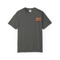 Don't Quit Your Daydream Unisex Garment-Dyed T-Shirt
