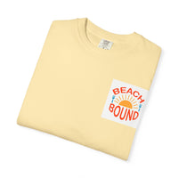 Beach Bound Unisex Garment-Dyed T-Shirt, Summer Vibes, Casual Wear, Beach Trip, Vacation Shirt, Outdoor Activities