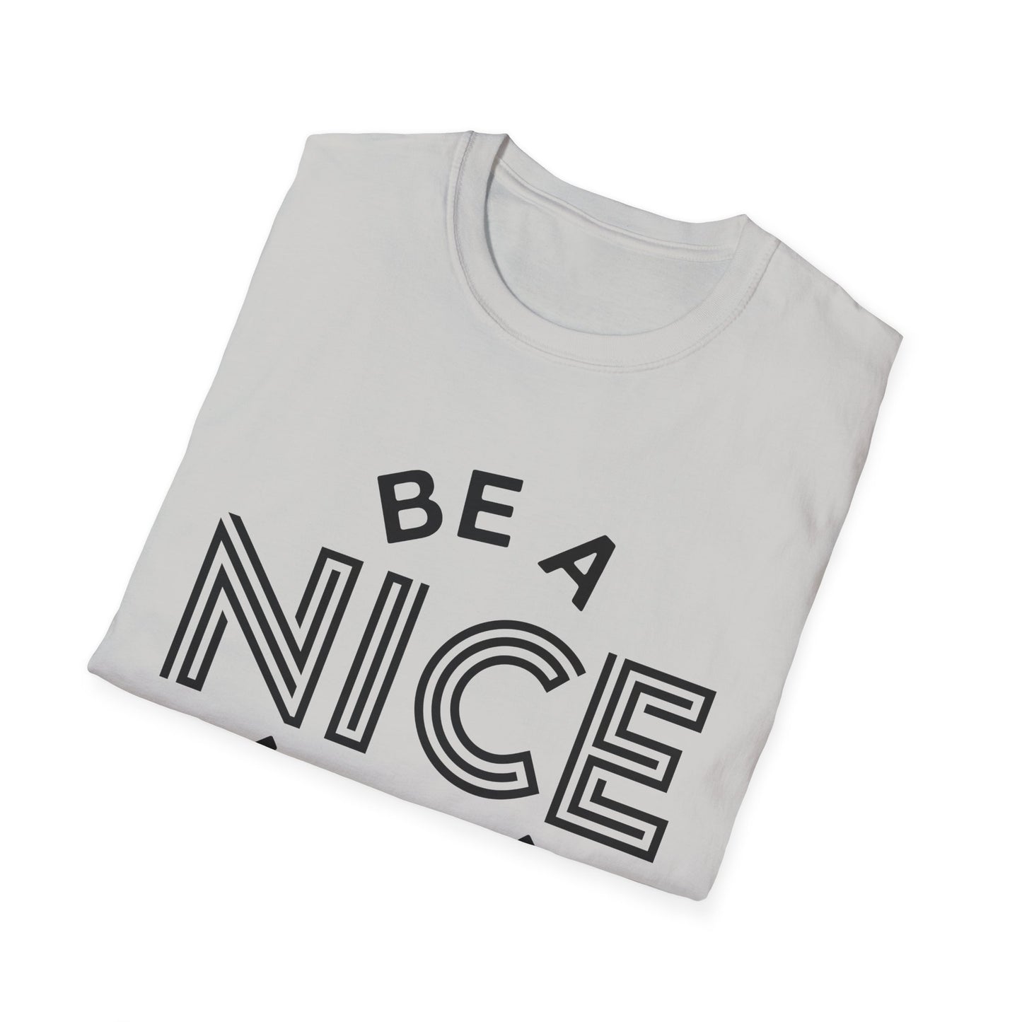 Funny Motivational Unisex T-Shirt - "Be A Nice Human" - Casual Gift, Positive Vibes, Everyday Wear, Friendly Apparel