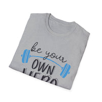 Motivational Unisex T-Shirt - "Be Your Own Hero" - Casual Gift, Positive Vibes, Everyday Wear, Friendly Apparel
