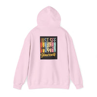 Motivational Hooded Sweatshirt - Just See Yourself, Unisex Hoodie, Cozy Gift, Everyday Affirmation, Inspirational Sweatshirt,