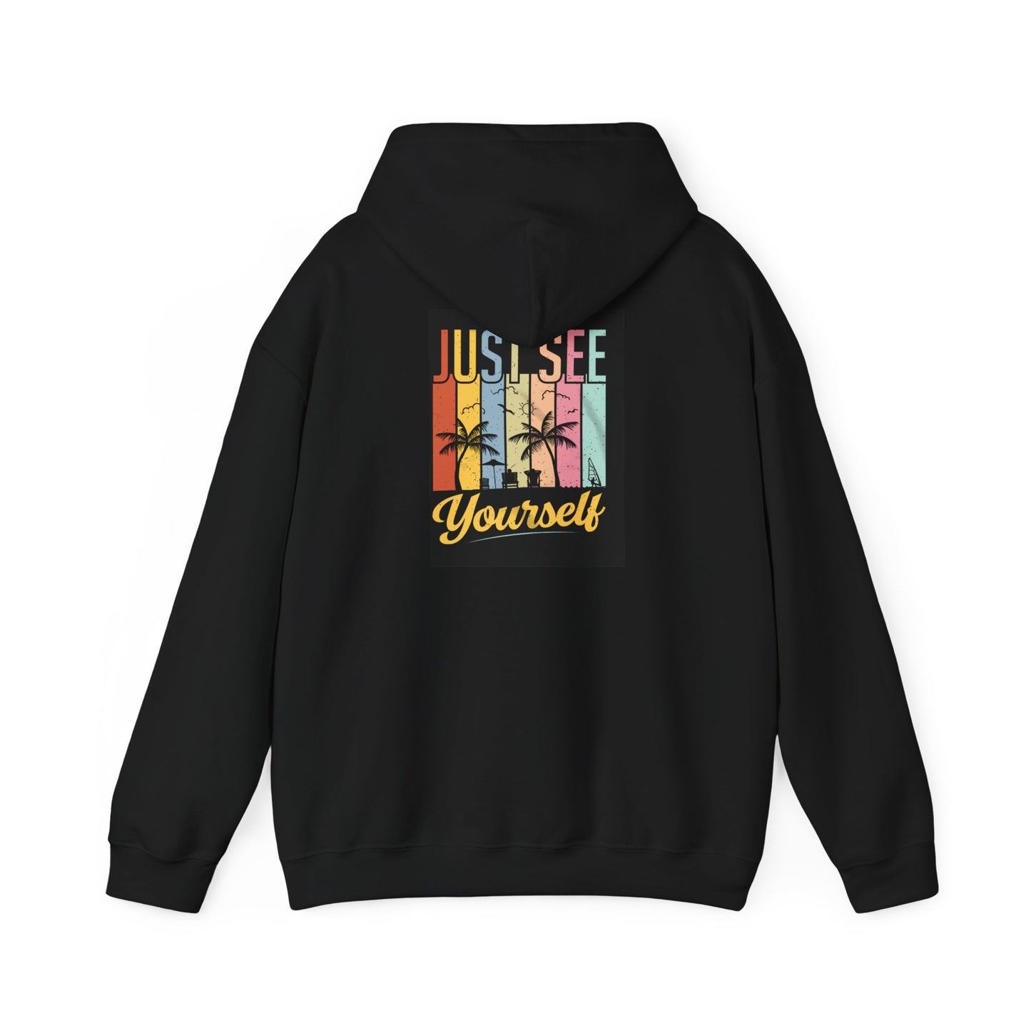 Motivational Hooded Sweatshirt - Just See Yourself, Unisex Hoodie, Cozy Gift, Everyday Affirmation, Inspirational Sweatshirt,
